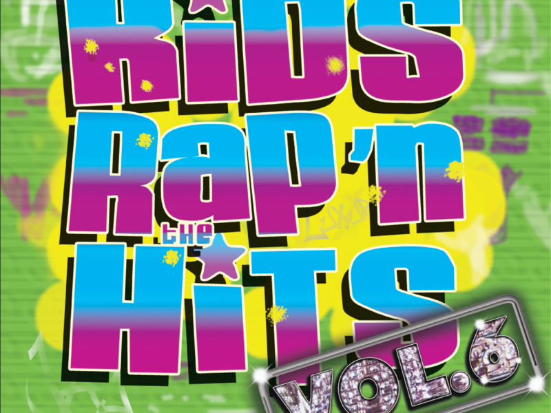 Kids Rap'n The Hits Vol. 6