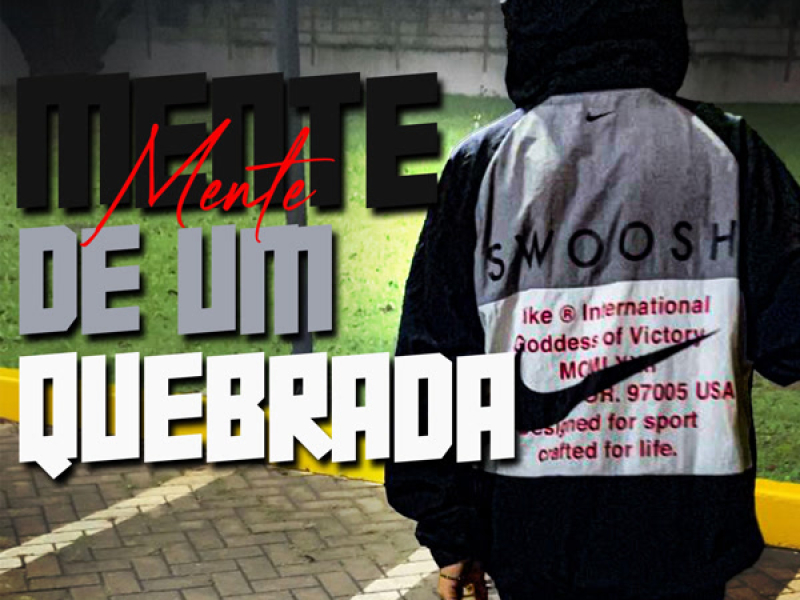Mente De Um Quebrada (Single)