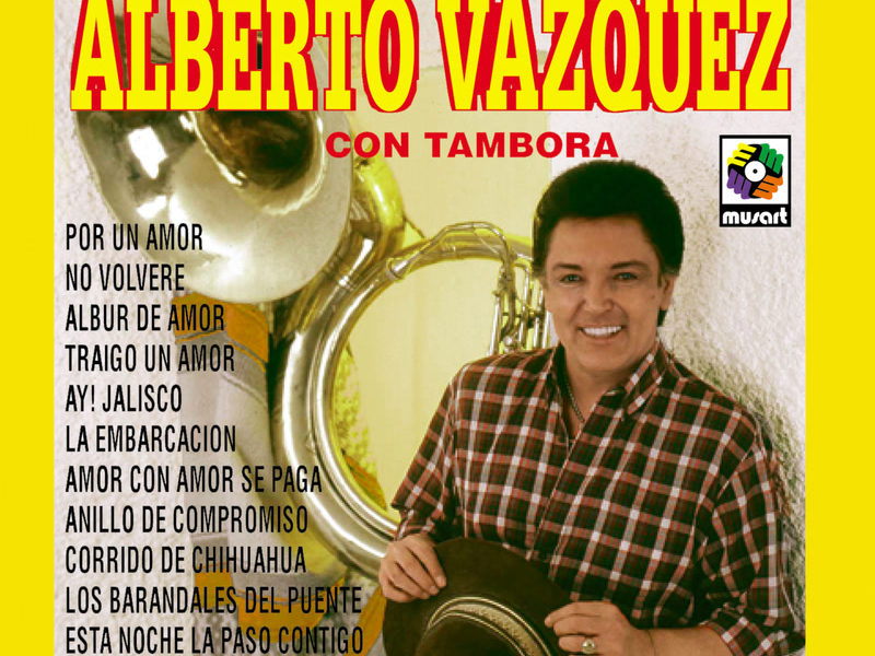 Los Éxitos de Alberto Vázquez con Tambora