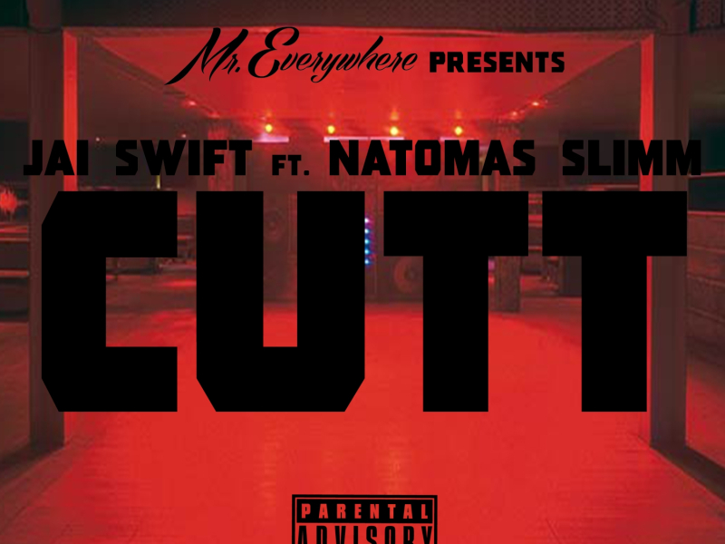 Cutt (feat. Natomas Slimm)