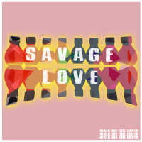 Savage Love (Single)