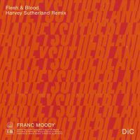 Flesh and Blood (Harvey Sutherland Remix) (Single)