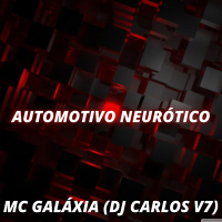 AUTOMOTIVO NEURÓTICO (Single)