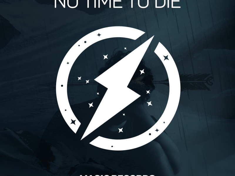 No Time To Die (Single)