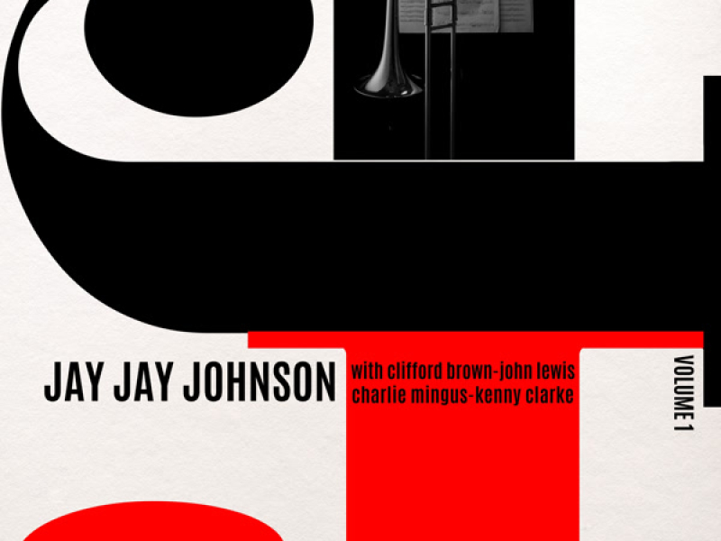 The Eminent Jay Jay Johnson Volume 1