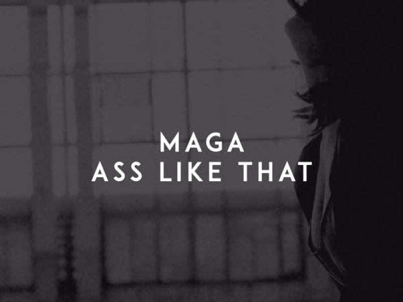 Ass Like That (Single)