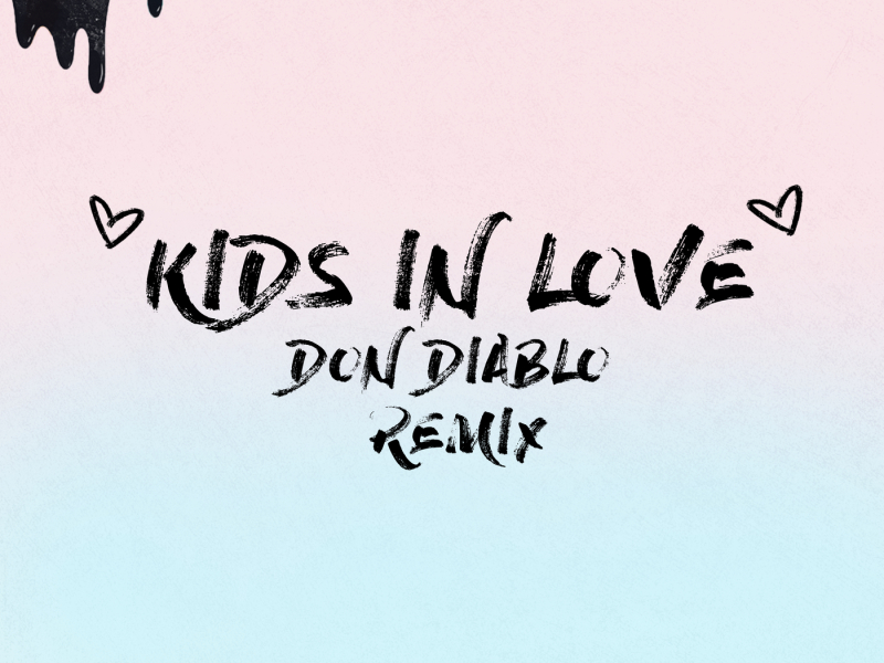 Kids in Love (Don Diablo Remix)