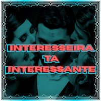 Interesseira ta Interessante (Single)