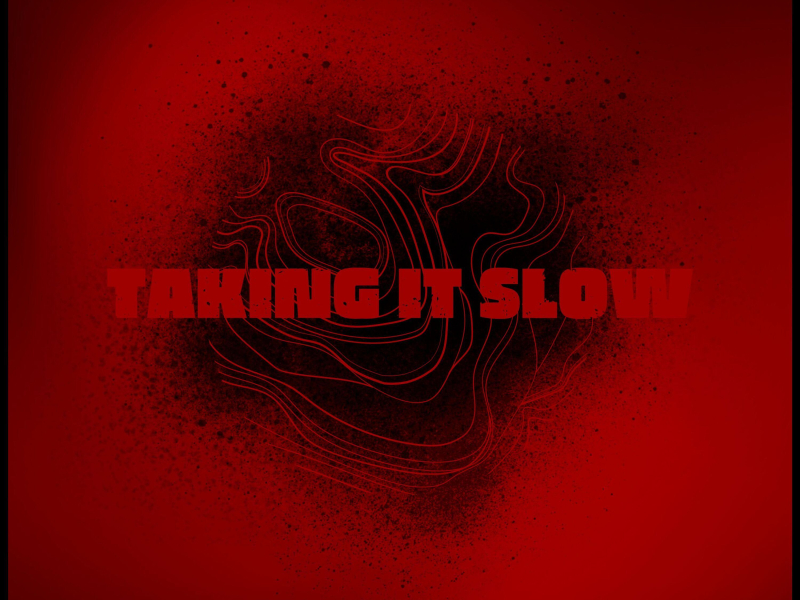 Take it slow (Single)