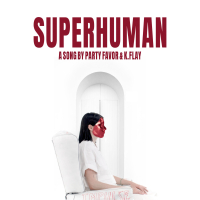 Superhuman (with K.Flay) (Single)