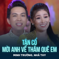 Tân Cổ Mời Anh Về Thăm Quê Em (Single)