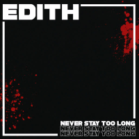 Never Stay Too Long (Single)