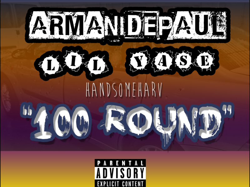 100 Round (feat. Lil Yase & Handsome Harv) (Single)