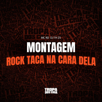 Montagem Rock Taca Na Cara Dela (Single)