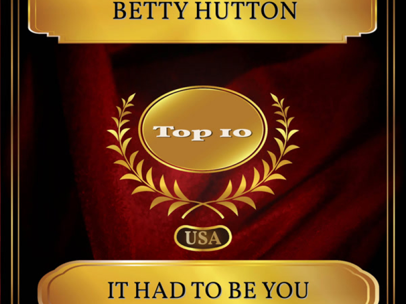 It Had To Be You (Billboard Hot 100 - No. 05) (Single)