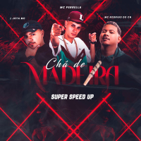 CHÁ DE MADEIRA (SUPER SPEED UP) (Single)