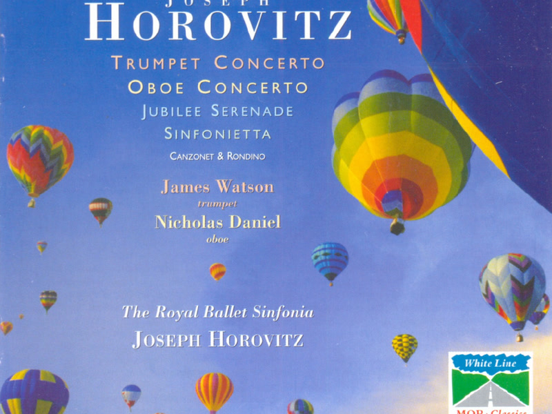 Horovitz: Trumpet Concerto; Oboe Concerto; Jubilee Serenade; Sinfonietta