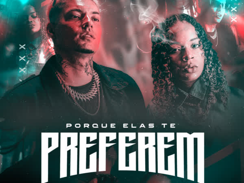 Porque Elas Te Preferem (Single)
