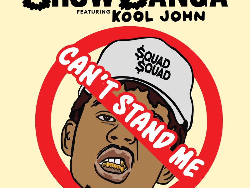 Can't Stand Me (feat. Kool John)