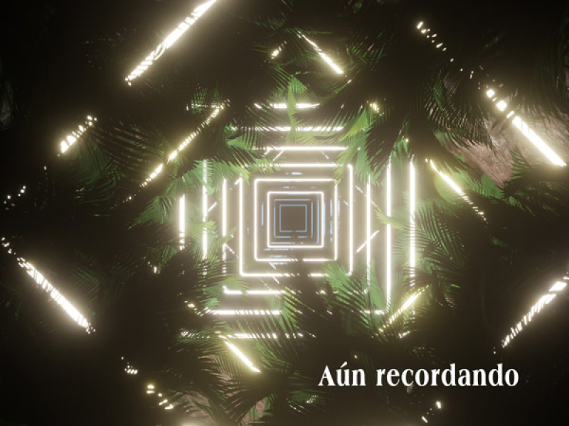 Áun recordando (Single)