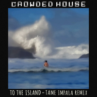 To The Island (Tame Impala Remix) (Single)