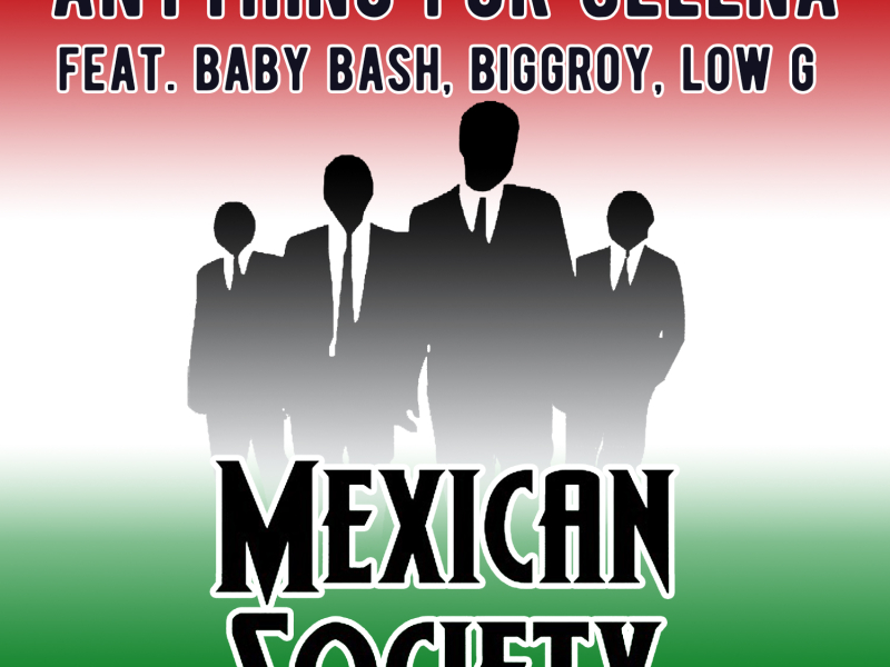 Anything For Selena (feat. Baby Bash, Biggroy & Low G) (Single)