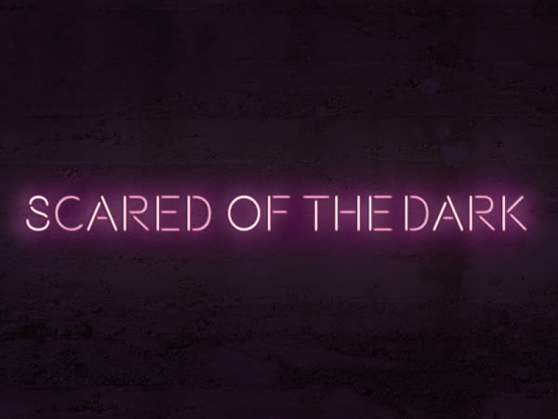 Scared of the Dark (Single)