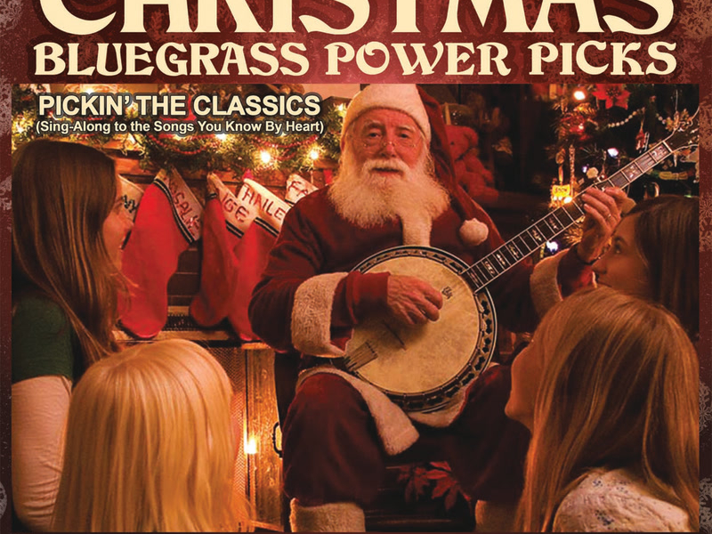 Christmas Bluegrass Power Picks - Pickin' The Classics