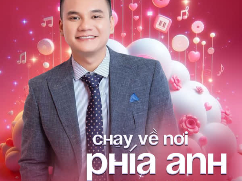 Chạy Về Nơi Phía Anh (Remix) (Single)