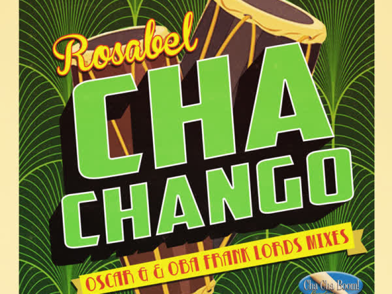 Chachango (DJ Oscar G and - Oba Frank Lords Mixes) (EP)