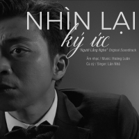 Nhìn Lại Ký Ức (Người Lắng Nghe OST) (Single)