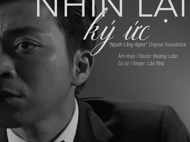 Nhìn Lại Ký Ức (Người Lắng Nghe OST) (Single)