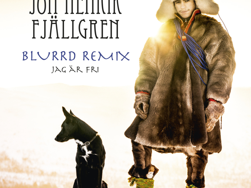 Jag är fri (Blurrd Remix)