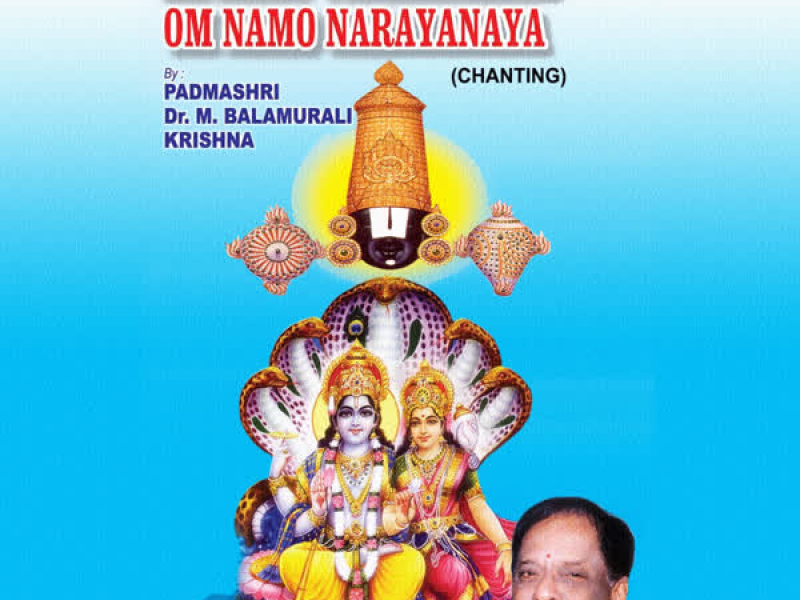 Om Namo Venkatesaya Om Namo Narayanaya