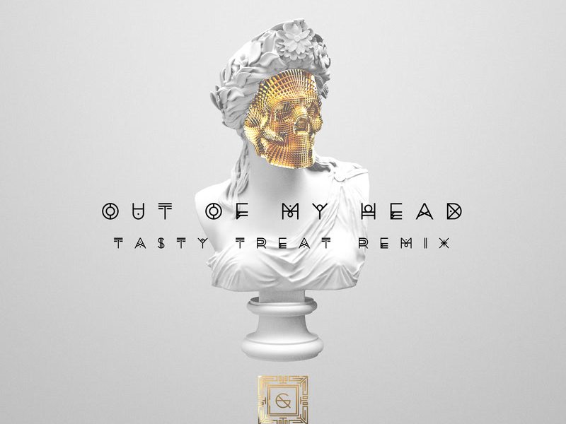 Out Of My Head (TastyTreat Remix) (Single)