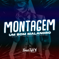 Montagem um Bom Malandro (Single)