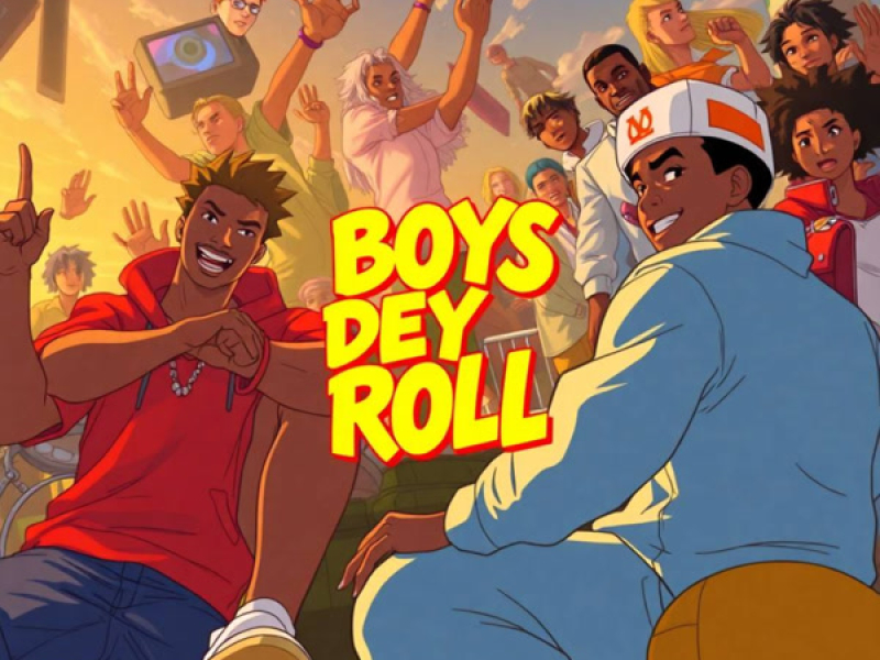 boys dey roll (Single)