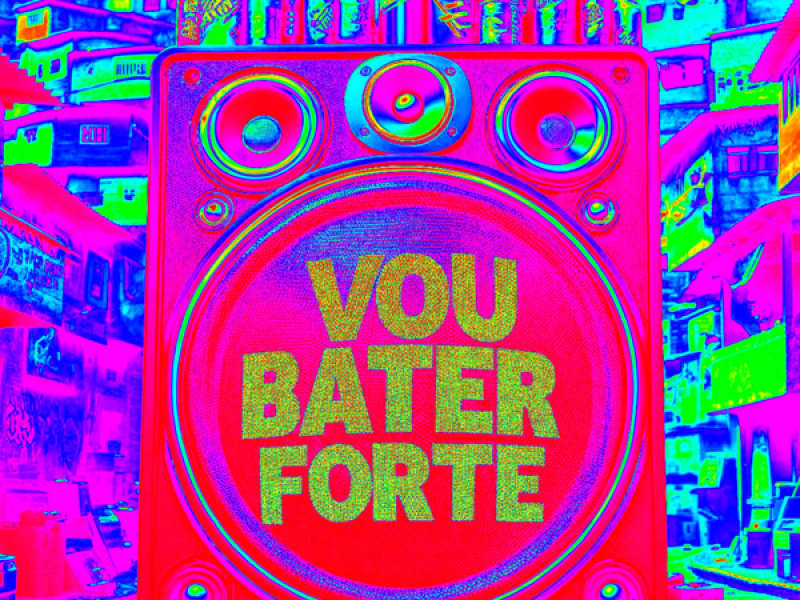 Vou Bater Forte (Single)