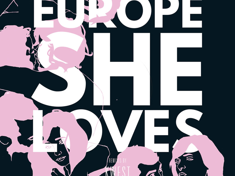 Europe, She Loves (Remixes) (EP)