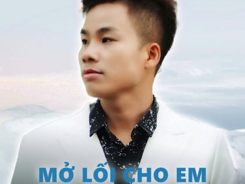 Mở Lối Cho Em (Solo Version) (Single)