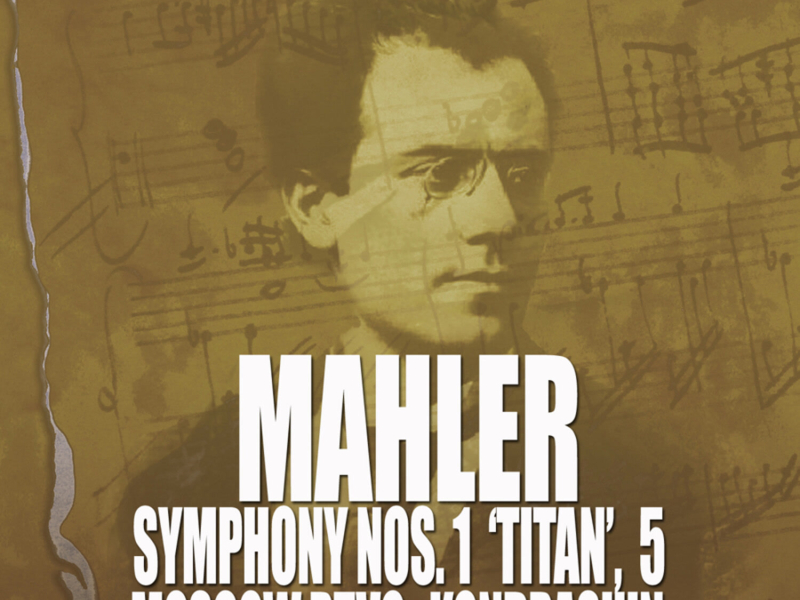 Mahler: Symphony Nos. 1 'Titan' & 5