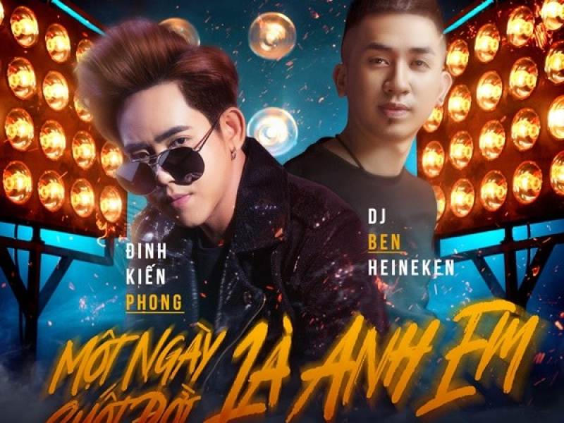 Một Ngày Là Anh Em Suốt Đời Là Anh Em (Remix) (Single)