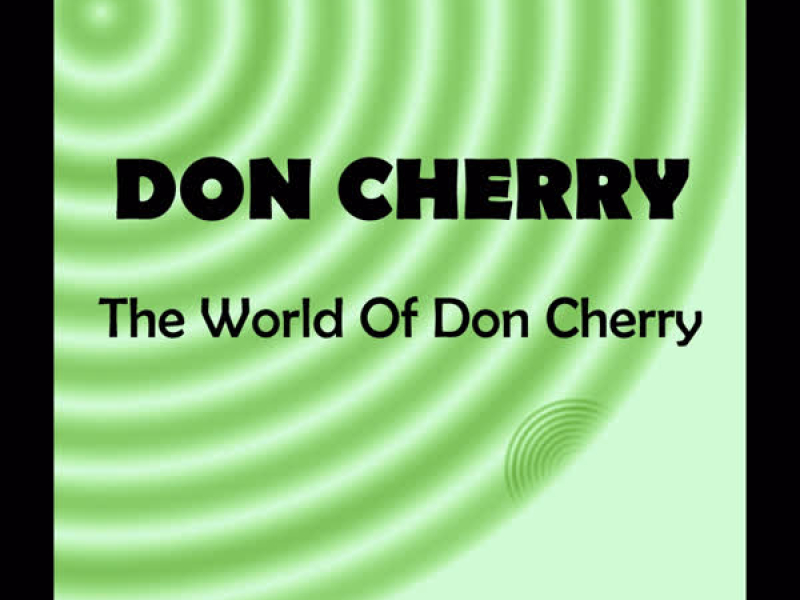 The World of Don Cherry