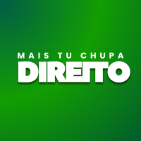 Mais Tu Chupa Direito (Single)