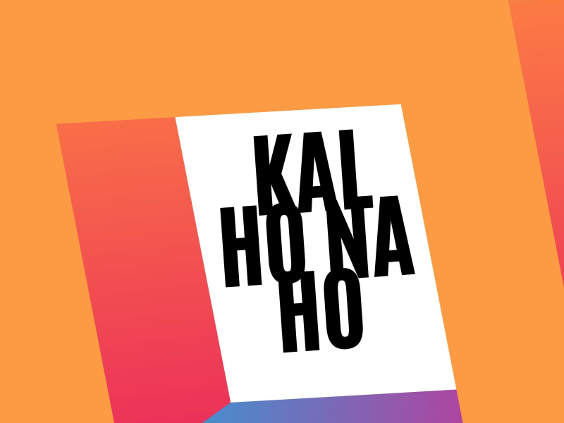KAL HO NA HO (Single)