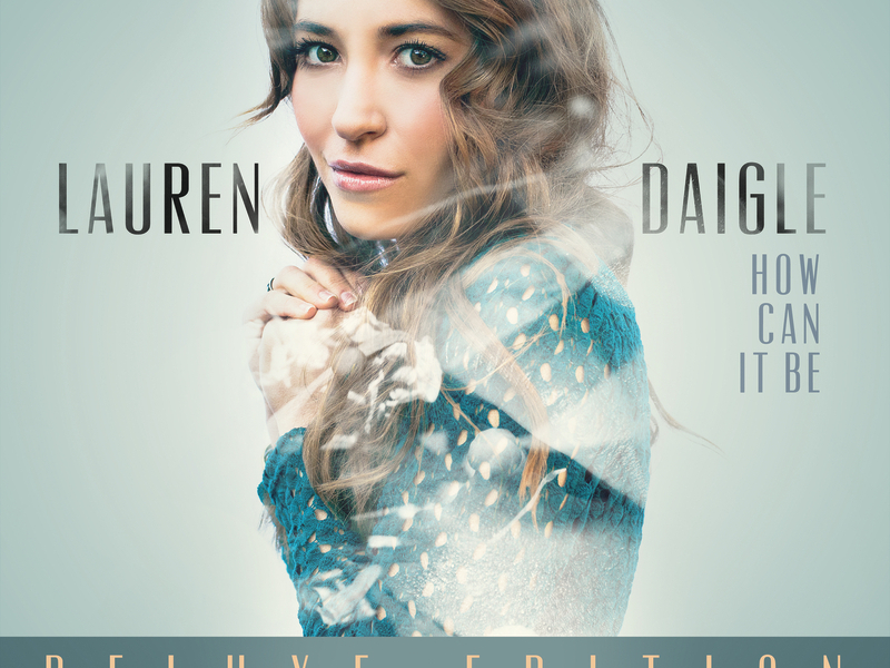 How Can It Be (Deluxe Edition)