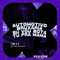 Automotivo Bruxaria Eu vou bota tu pra mama (Single)