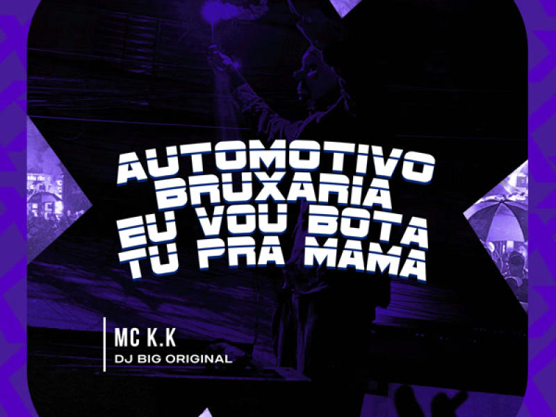Automotivo Bruxaria Eu vou bota tu pra mama (Single)