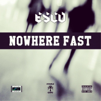 Nowhere Fast (Single)