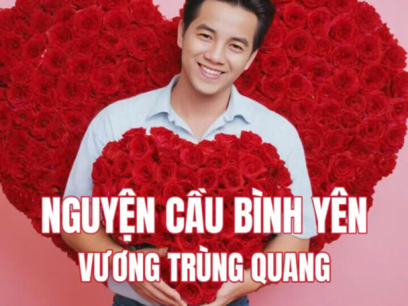 Nguyện Cầu Bình Yên (Single)
